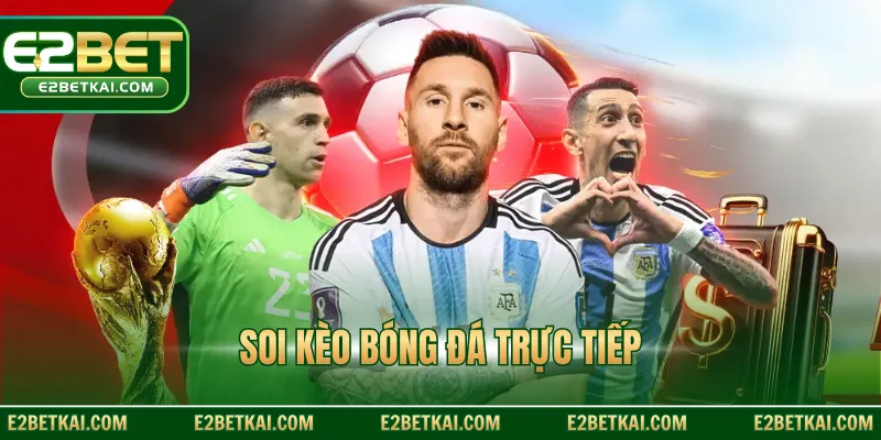 Soi kèo bóng đá trực tiếp